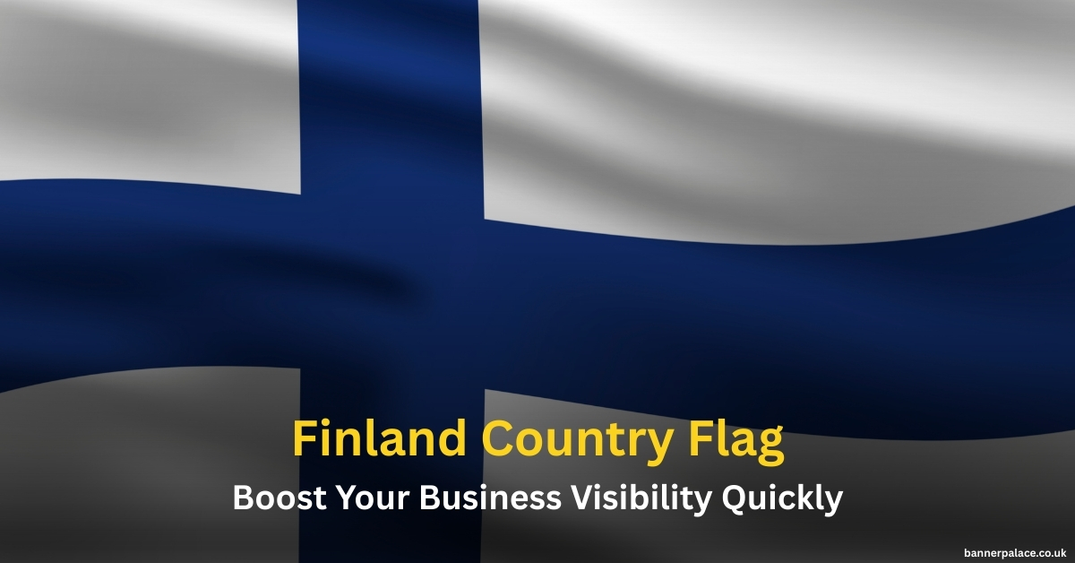 Finland Country Flag by BannerPalace Types, Materials, Designs and Benefits Explained